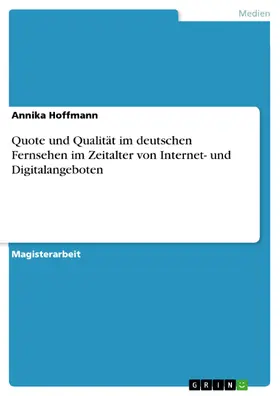 Hoffmann |  Quote und Qualität im deutschen Fernsehen im Zeitalter von Internet- und Digitalangeboten | eBook | Sack Fachmedien