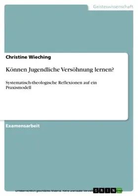 Wieching |  Können Jugendliche Versöhnung lernen? | eBook | Sack Fachmedien