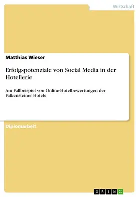 Wieser |  Erfolgspotenziale von Social Media in der Hotellerie | eBook | Sack Fachmedien