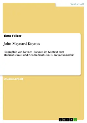 Felber |  John Maynard Keynes | eBook | Sack Fachmedien