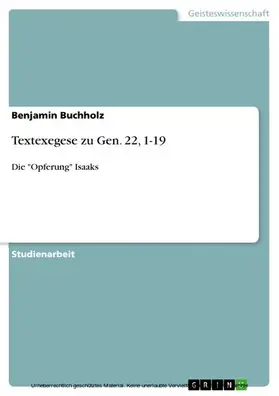 Buchholz |  Textexegese zu Gen. 22, 1-19 | eBook | Sack Fachmedien