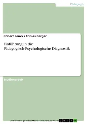 Leuck / Berger |  Einführung in die Pädagogisch-Psychologische Diagnostik | eBook | Sack Fachmedien