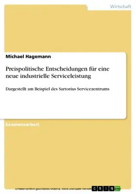 Hagemann |  Preispolitische Entscheidungen für eine neue industrielle Serviceleistung | eBook | Sack Fachmedien