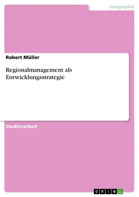 Müller |  Regionalmanagement als Entwicklungsstrategie | eBook | Sack Fachmedien