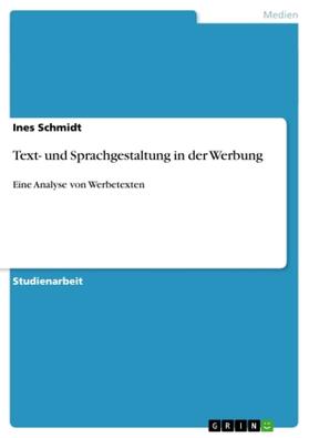 Schmidt |  Text- und Sprachgestaltung in der Werbung | Buch |  Sack Fachmedien