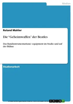 Mahler |  Die “Geheimwaffen” der Beatles | eBook | Sack Fachmedien