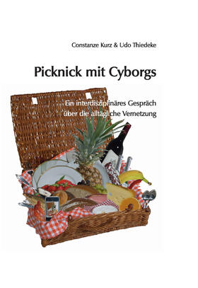 Kurz / Thiedeke |  Picknick mit Cyborgs | eBook | Sack Fachmedien