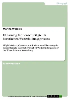 Wessels |  E-Learning für Benachteiligte im beruflichen Weiterbildungsprozess | eBook | Sack Fachmedien