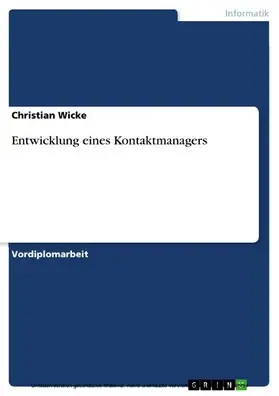 Wicke |  Entwicklung eines Kontaktmanagers | eBook | Sack Fachmedien