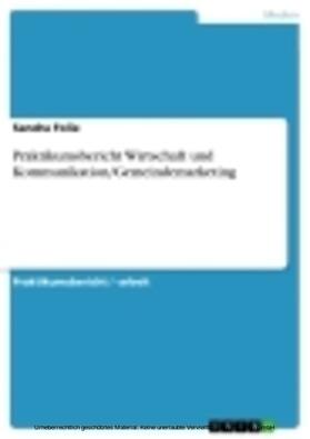 Folie |  Praktikumsbericht Wirtschaft und Kommunikation/Gemeindemarketing | eBook | Sack Fachmedien