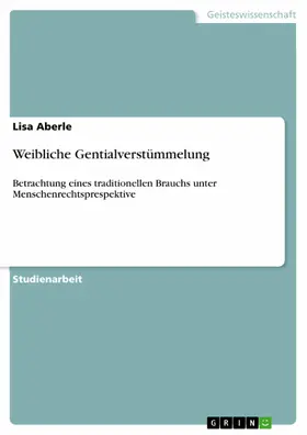 Aberle |  Weibliche Gentialverstümmelung | eBook | Sack Fachmedien