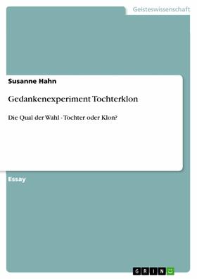 Hahn |  Gedankenexperiment Tochterklon | eBook | Sack Fachmedien
