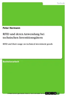 Hermann |  RFID und deren Anwendung bei technischen Investitionsgütern | eBook | Sack Fachmedien