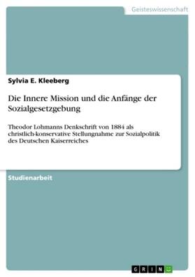 Kleeberg |  Die Innere Mission und die Anfänge der Sozialgesetzgebung | Buch |  Sack Fachmedien