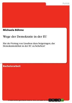 Böhme |  Wege der Demokratie in der EU | eBook | Sack Fachmedien