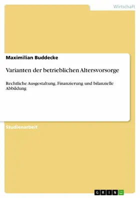 Buddecke |  Varianten der betrieblichen Altersvorsorge | eBook | Sack Fachmedien