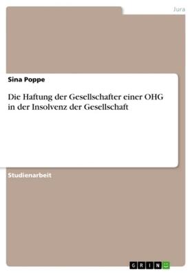 Poppe |  Die Haftung der Gesellschafter einer OHG in der Insolvenz der Gesellschaft | Buch |  Sack Fachmedien