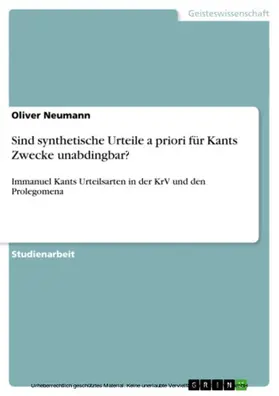 Neumann |  Sind synthetische Urteile a priori für Kants Zwecke unabdingbar? | eBook | Sack Fachmedien