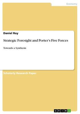 Roy |  Strategic Foresight and Porter’s Five Forces | eBook | Sack Fachmedien