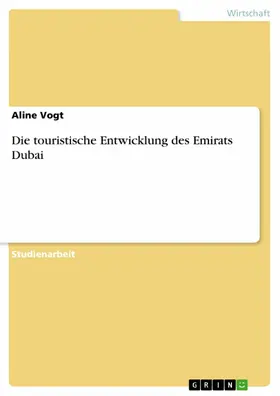 Vogt | Die touristische Entwicklung des Emirats Dubai | E-Book | sack.de