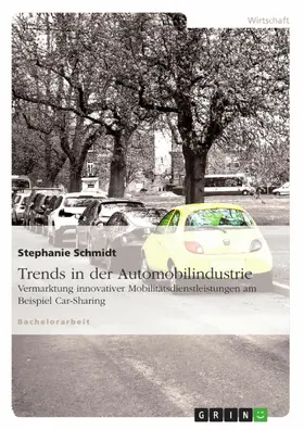 Schmidt | Trends in der Automobilindustrie | E-Book | sack.de