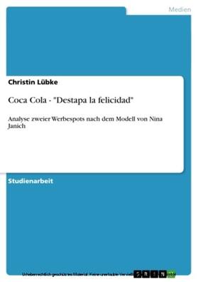 Lübke |  Coca Cola - "Destapa la felicidad" | eBook | Sack Fachmedien