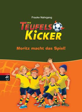 Nahrgang |  Die Teufelskicker - Moritz macht das Spiel | eBook | Sack Fachmedien