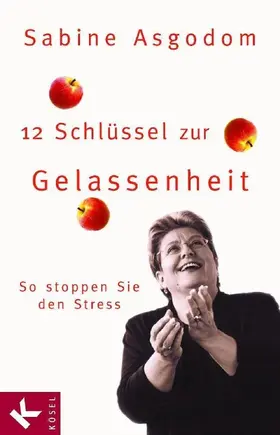 Asgodom | 12 Schlüssel zur Gelassenheit | E-Book | sack.de