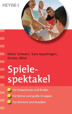 Schwarz / Appelhagen / Witte |  Spielespektakel | eBook | Sack Fachmedien