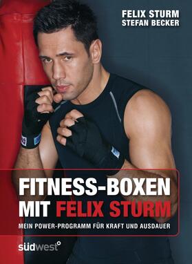 Sturm / Becker |  Fitness-Boxen mit Felix Sturm | eBook | Sack Fachmedien
