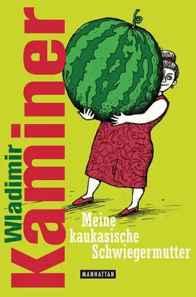 Kaminer |  Meine kaukasische Schwiegermutter | eBook | Sack Fachmedien