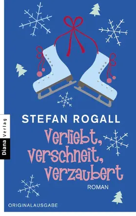 Rogall |  Verliebt, verschneit, verzaubert | eBook | Sack Fachmedien