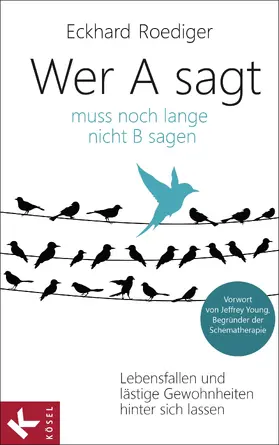 Roediger |  Wer A sagt ... muss noch lange nicht B sagen | eBook | Sack Fachmedien