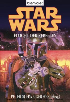 Schweighofer |  Star Wars. Flucht der Rebellen | eBook | Sack Fachmedien