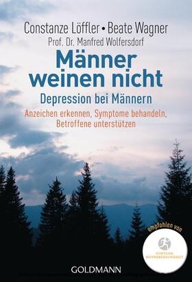 Löffler / Wagner / Wolfersdorf |  Männer weinen nicht | eBook | Sack Fachmedien