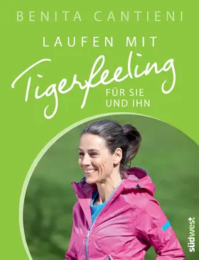 Cantieni |  Laufen mit Tigerfeeling für sie und ihn | eBook | Sack Fachmedien