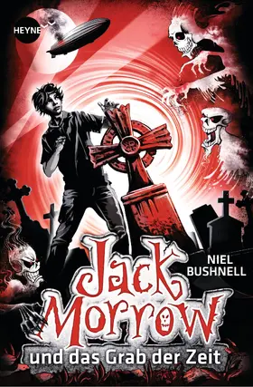 Bushnell |  Jack Morrow und das Grab der Zeit | eBook | Sack Fachmedien