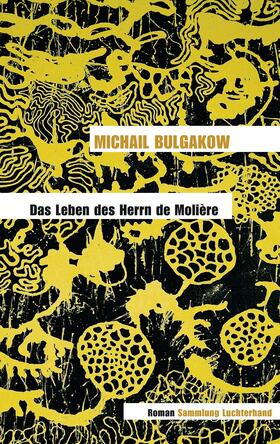 Bulgakow |  Das Leben des Herrn de Molière | eBook | Sack Fachmedien