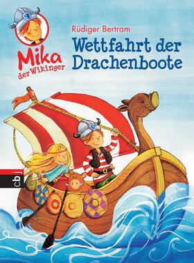 Bertram |  Mika der Wikinger - Wettfahrt der Drachenboote | eBook | Sack Fachmedien