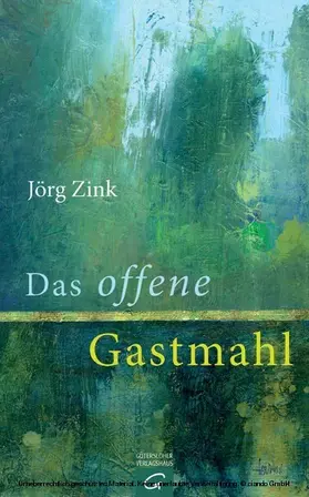 Zink |  Das offene Gastmahl | eBook | Sack Fachmedien