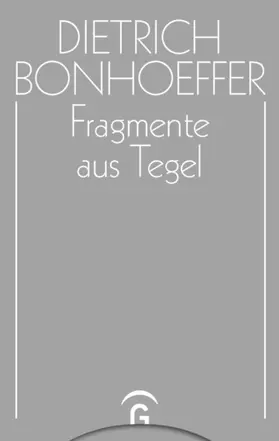 Bonhoeffer / Bethge / Tödt |  Fragmente aus Tegel | eBook | Sack Fachmedien