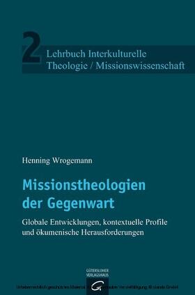 Wrogemann |  Missionstheologien der Gegenwart | eBook | Sack Fachmedien