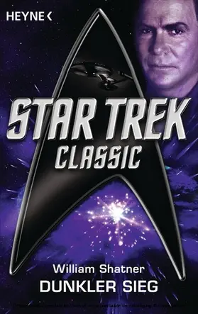 Shatner |  Star Trek - Classic: Dunkler Sieg | eBook | Sack Fachmedien