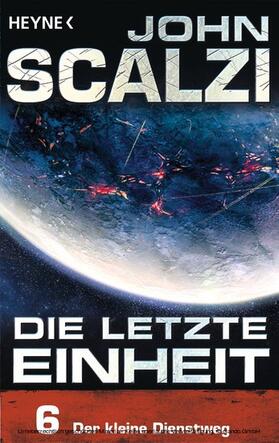 Scalzi |  Die letzte Einheit, Episode 6: - Der kleine Dienstweg | eBook | Sack Fachmedien