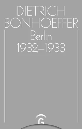 Bonhoeffer / Nicolaisen / Scharffenorth |  Berlin 1931-1932 | eBook | Sack Fachmedien