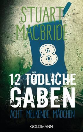 MacBride |  Zwölf tödliche Gaben 8 | eBook | Sack Fachmedien