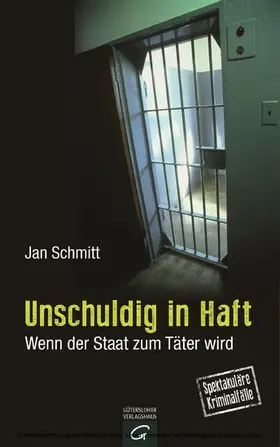 Schmitt |  Unschuldig in Haft | eBook | Sack Fachmedien