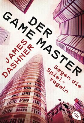 Dashner |  Der Game Master - Gegen die Spielregeln | eBook | Sack Fachmedien