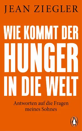 Ziegler |  Wie kommt der Hunger in die Welt? | eBook | Sack Fachmedien