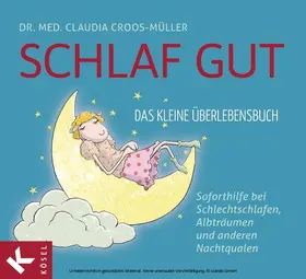 Croos-Müller |  Schlaf gut - Das kleine Überlebensbuch | eBook | Sack Fachmedien